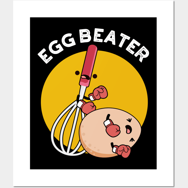 Egg Beater Funny Boxing Pun Wall Art by punnybone